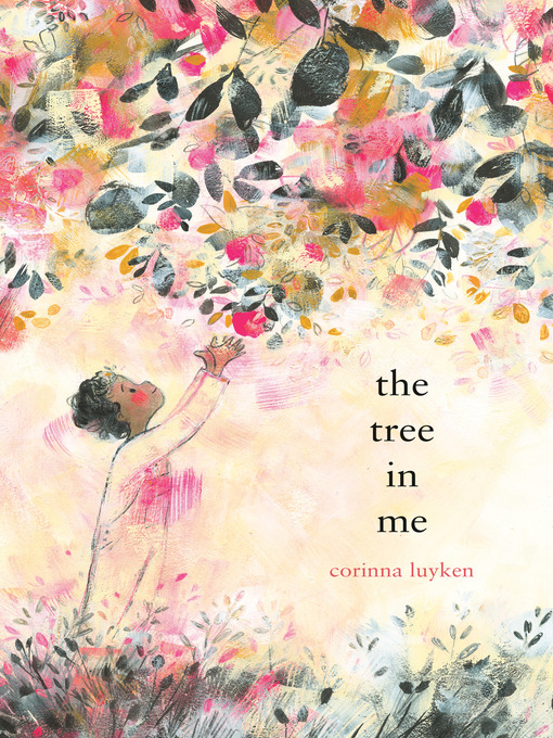 Corinna Luyken创作的The Tree in Me作品的详细信息 - 可供借阅